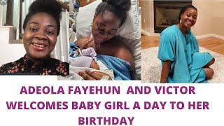 ADEOLA FAYEHUN  DELIVERS A BABY GIRL | BIRTHDAY GIFT FROM GOD.