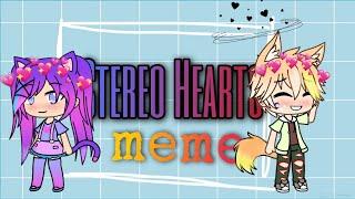 Stereo Hearts meme|•REUPLOAD•|AshxLey|Gachalife|Read desc below.