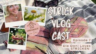 StrickVlogCast Episode 7 | #strickpodcast | Neuanschlag | wir haben Besuch |Fail am See | Sommertime