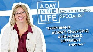 A Day in the Life of a School Business Specialist