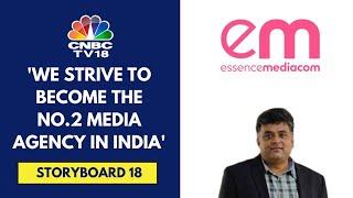 EssenceMediacom Is The No.1 Ranked Agency Globally: Navin Khemka, CEO, EssenceMediacom, South Asia