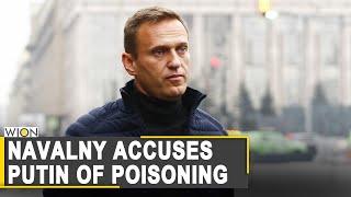 Your Story: Russian Kremlin critic Navalny accuses President Putin behind his poisoning