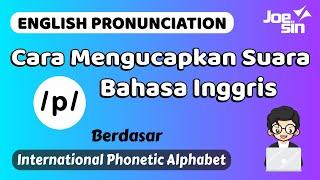 Pronunciation Bahasa Inggris Bunyi /p/ | Part 1 | Joesin