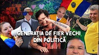 Ce ne enervează #13 - Generația de fier vechi din politică