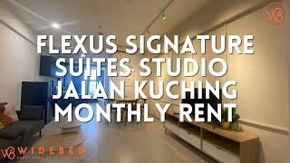 Flexus Signature Suites Studio| Kuala Lumpur | Monthly Rent | WIDEBED | Short Term Rent