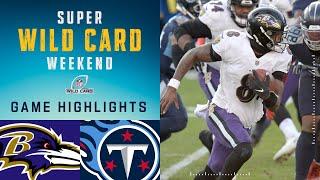 Ravens vs. Titans Super Wild Card Weekend Highlights | NFL 2020 Playoffs