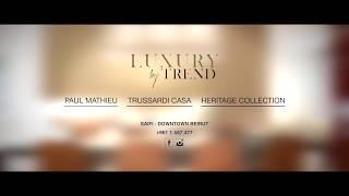 Interior Inspirations - Luxury by TREND - Paul Mathieu