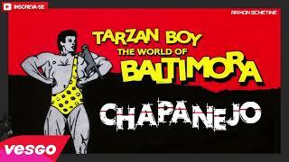 TARZAN BOY - BALTIMORA (VERSÃO CHAPANEJO)