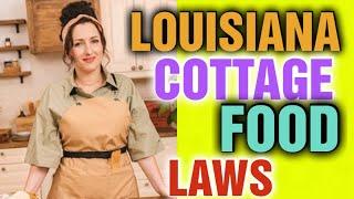 Louisiana Cottage Food Law [ How to Sell Food From home in Louisiana ] FULL TUTORIAL