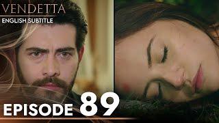 Vendetta - Episode 89 English Subtitled | Kan Cicekleri