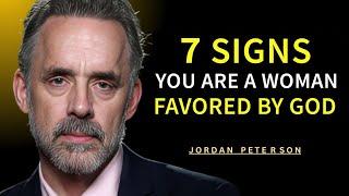 7 Signs You Are a Woman Favored by God | MOTIVATIONAL LIFE ADVICE | Jordan Peterson