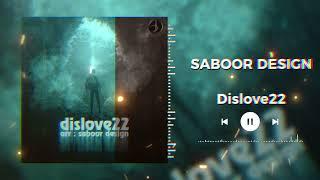 SABOOR DESIGN [DISLIVE22]Visualizer OFFICIAL VIDEO