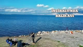 SHORE FISHING, FUN CONVERSATIONS AND DIFFICULT MOMENTS IN IZMIR INCIRALTI!