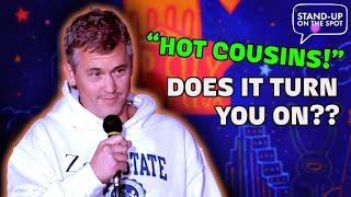 Matt McCusker | Hot Cousins | Stand-Up On The Spot