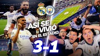  EL DÍA MÁS FELIZ DE MI VIDA: REAL MADRID 3-1 MANCHESTER CITY **REMONTADA HISTÓRICA en Champions**