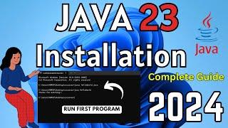 How to Install Java JDK 23 on Windows 11 [2024]  Complete Guide|  Latest Java Installation