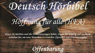 Deutsch Hörbibel - Offenbarung ( KOMPLETT) - Hoffnung für alle (HFA)