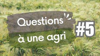 Question à une agri - S3E5 : La relève agricole