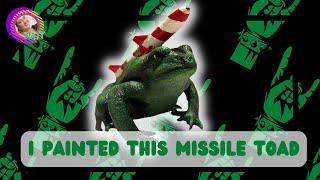 I painted a missile-toad | Quick Dopamine Hit