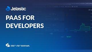 Flexibility of Jelastic PaaS User Interface for Developers on ServerMania Cloud