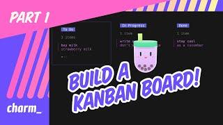 [1/5] Building a CLI Kanban Board with Bubble Tea