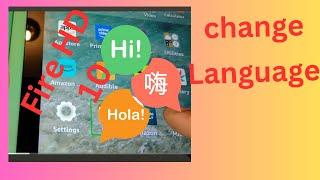 Amazon fire HD 10 | change language | how to change system language from any language to English