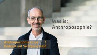 Podcast Anthroposophie to go I Folge 1: Was ist Anthroposophie?