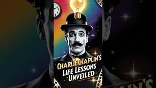 Life Lessons from Charlie Chaplin Timeless Wisdom