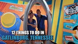 12 Things To Do In Gatlinburg | Tennessee