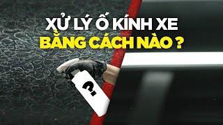 Hướng Dẫn Cách Xử Lý Kính Xe Bị Ố Nước Mưa