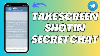 How To Take Screenshot In Telegram Secret Chat ANDROID (EASY 2023)