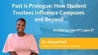 Past is Prologue: How Student Trustees Influence Campuses and Beyond