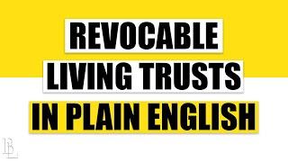 What is a Revocable Living Trust? | Bethel Law