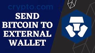 How to Send Bitcoin from Crypto.com to Another Wallet | 2023