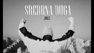 JUICE - SREBRNA DUGA [OFFICIAL VIDEO]