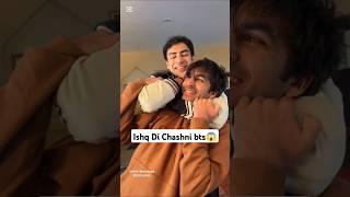 Ishq Di Chashni Episode 1,2 Cast Amazing BTS #ishqdichashni #shorts #seharkhan #khushalkhan