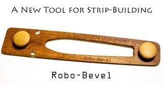 Robo-Bevel Tool for Strip Building Small Boats