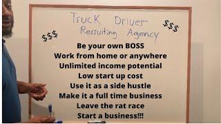 Start a Truck Driver Recruiting Agency!!!