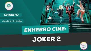 #EnhebroCine: Joker 2 | Charito en #JusticiaInfinita