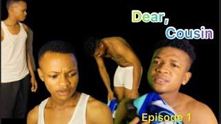 Dear, Cousin  | Episode 1 (Iyke’s Arrival) 2023 LGBT show