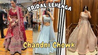 Picking My Bridal Lehenga Chandni Chowk #WeddingDress Shopping