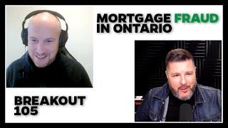 Breakout - Ontario Mortgage Fraudsters