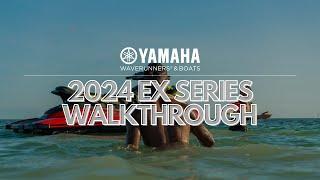 Walkthrough Yamaha's 2024 EX Series