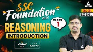 SSC CGL/CHSL Foundation Batch 2025 | Reasoning Introduction Class By Vinay Sir