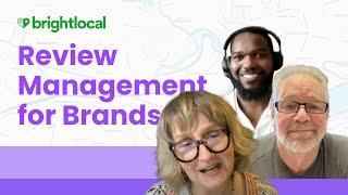 Local Reputation Management for Multi-location Brands and Franchises | BrightLocal Webinar