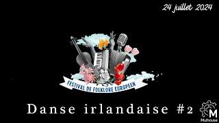 Danse Irlandaise #2 (Festival de Folklore Européen, Mulhouse - 2024)