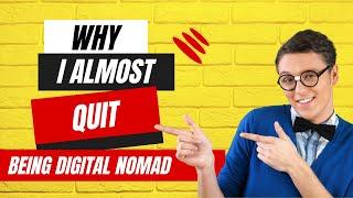 Why I almost didn't become a Digital Nomad