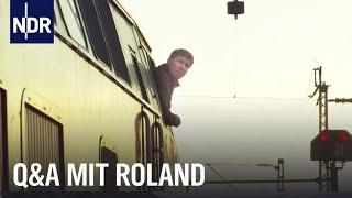 Roland und seine Lok – Eure Fragen und Rolands Antworten | NDR Doku