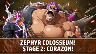 [OPTC F2P] コロシアム/ゼファー! 2回戦: コラソン! Zephyr Colosseum! Stage 2: Corazon!