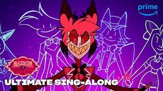 The Ultimate Hazbin Hotel Sing Along | Hazbin Hotel | Prime Video